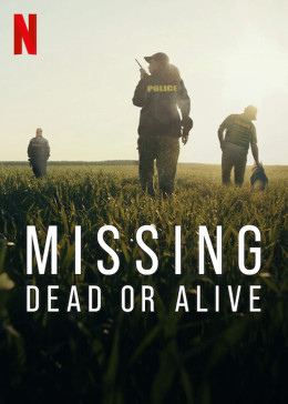 Missing: Dead or Alive ?