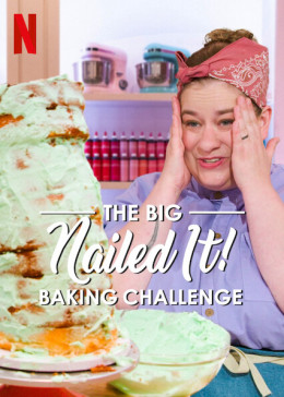 The Big Nailed It Baking Challenge