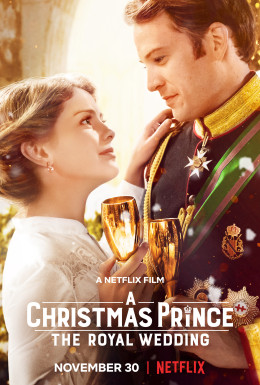 A Christmas Prince: The Royal Wedding 2018