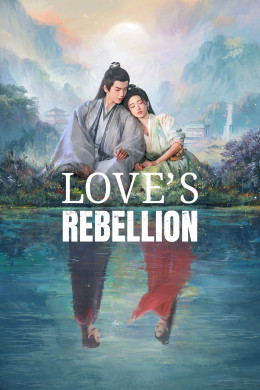 Love's Rebellion 2024