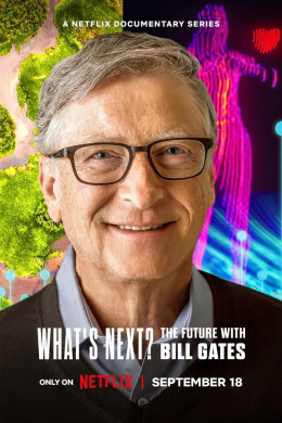 What's Next? The Future with Bill Gates 2024