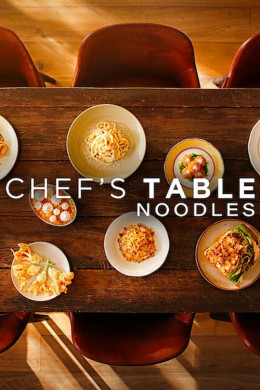 Chef's Table: Noodles 2024